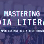 Media Literacy: Ignite Your Powerful Defense Against Media Manipulations