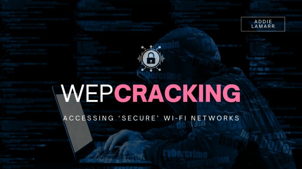 WEP Cracking: Techniques for Accessing “Secure” Wi-Fi Networks